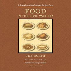 A Selection of Modernized Recipes from Food in the Civil War: The North