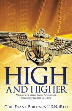 High and Higher - Burleson U. S. N. (Ret), Cdr Frank