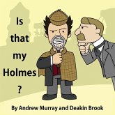 Is That My Holmes?