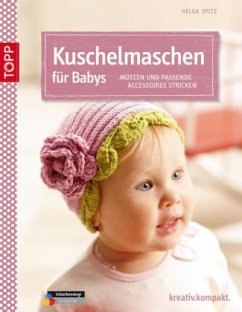 Kuschelmaschen für Babys - Spitz, Helga