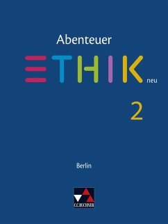 Abenteuer Ethik - Berlin neu. Schülerband 2 - Dreier-Horning, Anke;Heise, Melanie;Keller, Frank