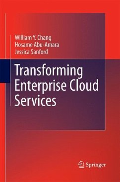 Transforming Enterprise Cloud Services - Chang, William Y;Abu-Amara, Hosame;Sanford, Jessica Feng