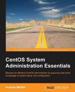 CentOS System Administration Essentials - Mallett, Andrew