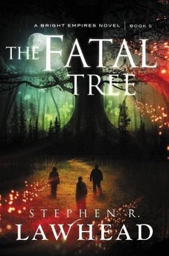 The Fatal Tree - Lawhead, Stephen