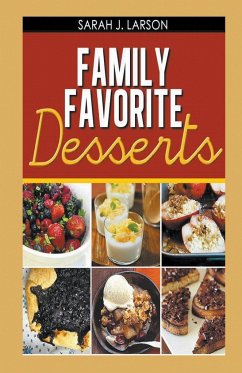 Family Favorite Desserts - Larson, Sarah J.