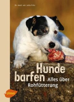 Hunde barfen - Fritz, Julia