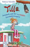 Tilla, Zwieback und der verrückte Eisenbahnwaggon / Tilla und Zwieback Bd.1