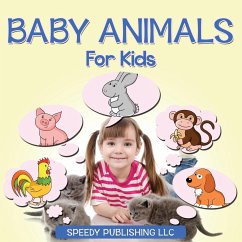 Baby Animals For Kids - Publishing Llc, Speedy