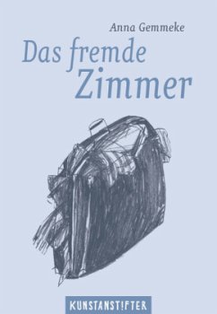 Das fremde Zimmer - Gemmeke, Anna