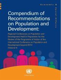 Compendium of Recommendations on Population and Development:: Vol. II: Regional Conferences on Population and Development Held in Preparation for the