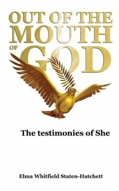 Out of the Mouth of God - Staten-Hatchett, Elma Whitfield