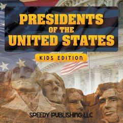 Presidents Of The United States (Kids Edition) - Publishing Llc, Speedy