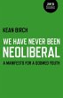 We Have Never Been Neoliberal - Bild 1