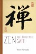 Zen: The Authentic Gate