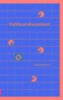 Political Discontent in the Netherlands in the First Decade of the 21st Century - Brons