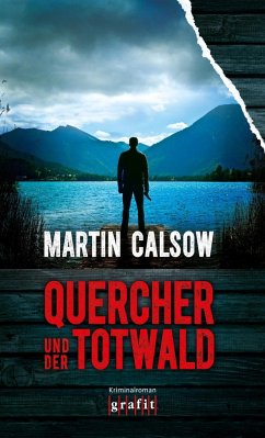 Quercher und der Totwald / Quercher Bd.3 - Calsow, Martin