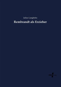 Rembrandt als Erzieher - Langbehn, Julius