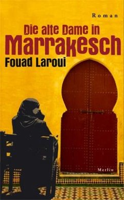 Die alte Dame in Marrakesch - Laroui, Fouad