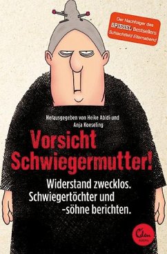 Vorsicht Schwiegermutter! - Koeseling, Anja; Abidi, Heike