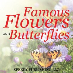 Famous Flowers And Butterflies - Publishing Llc, Speedy