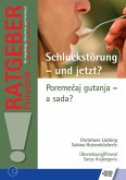 Schluckstörung - und jetzt?/Poremecaj gutanja ¿ a sada?