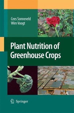 Plant Nutrition of Greenhouse Crops - Sonneveld, Cees;Voogt, Wim