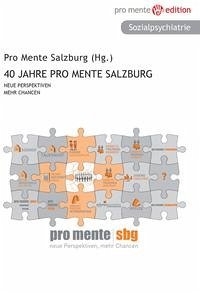 40 Jahre Pro Mente Salzburg - pro mente Salzburg