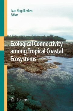 Ecological Connectivity among Tropical Coastal Ecosystems