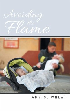 Avoiding the Flame - Wheat, Amy S.