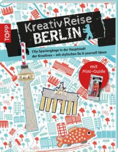 Kreativreise Berlin - Langnickel, Bianka; Heidenreich, Franziska