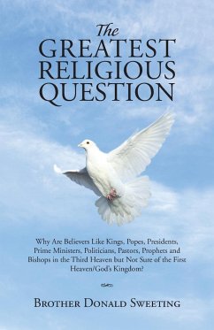 The Greatest Religious Question - Sweeting, Brother Donald