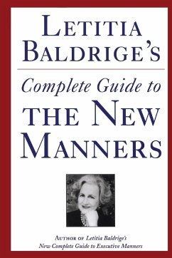 Letitia Baldrige's Complete Guide to the New Manners for the '90s - Baldrige, Letitia