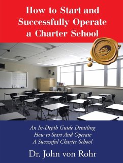 How to Start and Successfully Operate a Charter School - Rohr, John von