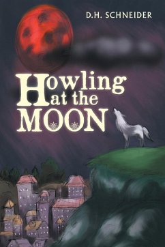 Howling at the Moon - Schneider, D. H.