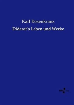 Diderot´s Leben und Werke - Rosenkranz, Karl