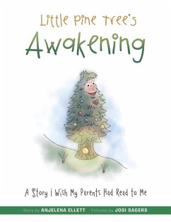 Little Pine Tree's Awakening - Ellett, Anjelena