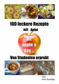 100 leckere Rezepte mit Apfel - Sunday, Ann