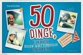 50 Dinge, die ein richtiger Baden-Württemberger getan haben muss