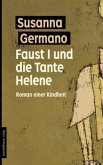 Faust I und die Tante Helene