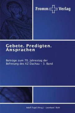 Gebete. Predigten. Ansprachen - Roth, Leonhard