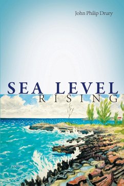 Sea Level Rising - Poems - Drury, John Philip