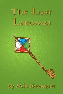 The Lost Lakomai - Rosenquist, M. K.