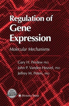 Regulation of Gene Expression - Perdew, Gary H.;Vanden Heuvel, Jack P.;Peters, Jeffrey M.