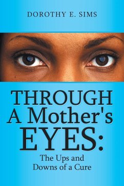 Through A Mother's Eyes - Sims, Dorothy E.