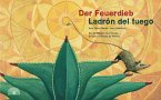 Der Feuerdieb / Ladrón del Fuego
