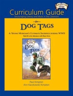 Curriculum Guide for Dog Tags: Encouraging Literacy and Music in the Classroom - Kimpton, Paul; Kimpton, Ann Kaczkowski