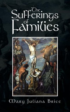 The Sufferings of Families - Brice, Mary Juliana