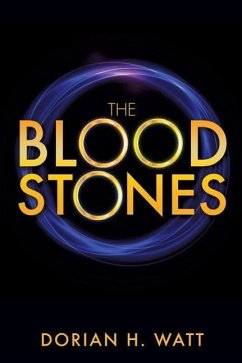 The Bloodstones - Watt, Dorian H.