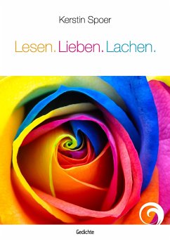 Lesen. Lieben. Lachen. - Spoer, Kerstin