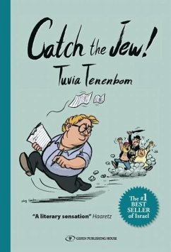 Catch the Jew! - Tenenbom, Tuvia